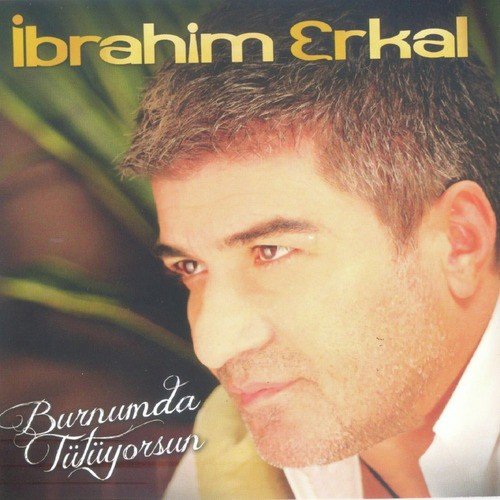 دانلود آلبوم فوق العاده شنیدنی از Ibrahim Erkal بنام [۲۰۱۱]Burnumda Tutuyorsun
